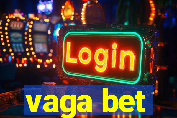 vaga bet